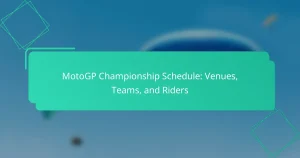 MotoGP Championship Schedule: Venues, Teams, and Riders