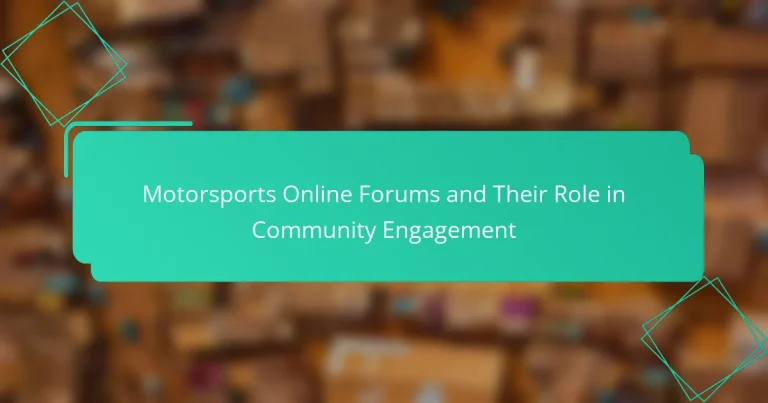 Motorsports Online Forums and Their Role in Community Engagement