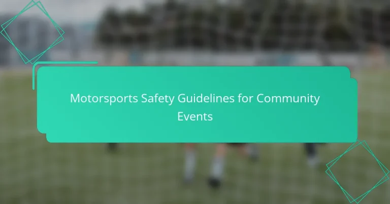 Motorsports Safety Guidelines for Community Events