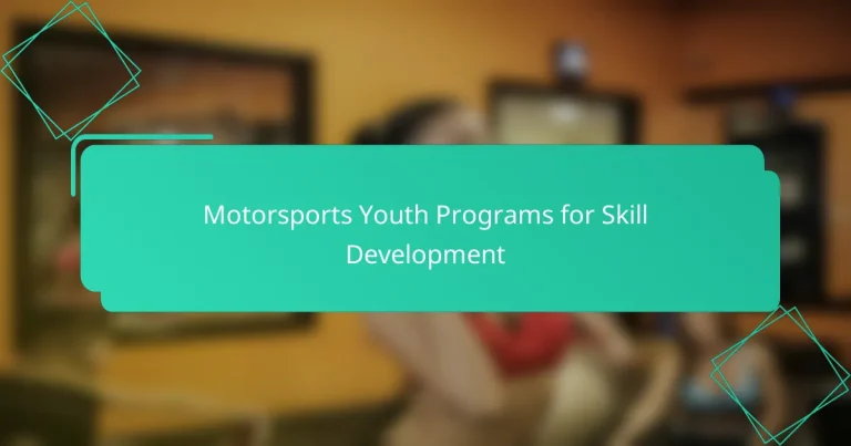 Motorsports Youth Programs for Skill Development