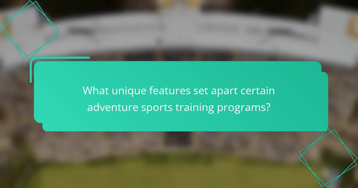 What unique features set apart certain adventure sports training programs?